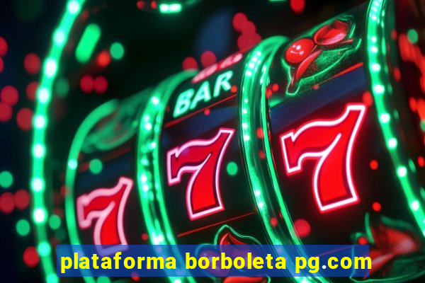 plataforma borboleta pg.com